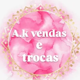 🩷✨A.K Vendas & Trocas✨🩷