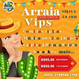 🥳 Arraiá dos Vips - Edição Especial 🔥
