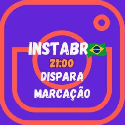 INSTABR🇧🇷 DISPARA MARCAÇÃO 21:00