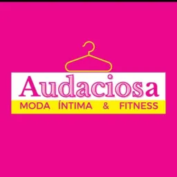 "AUDACIOSA MODA ÍNTIMA ". Seja Audaciosa. GRUPO PARA MULHERES