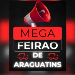 MEGA FEIRÃO DE ARAGUATINS