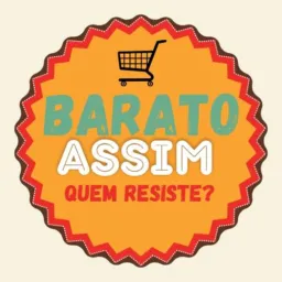 Barato assim, quem resiste?