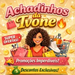 👩🏾‍🦱 🔥Achadinhos da Ivone 🛍️🚀