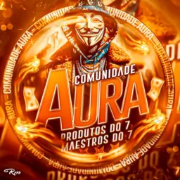 Comunidade Aura 🥷🏼7️⃣