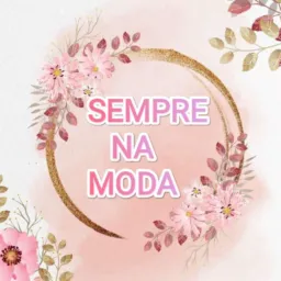 SEMPRE NA MODA 🥰🥰👗