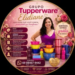Grupo Tupperware ELIDIANE, Rifas e vendas de tupperware, e sorteios de brindes e mimos🌹