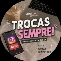 Trocas Sempre!!! 🌞