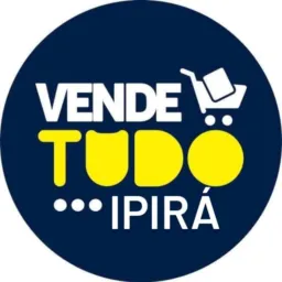 VENDE TUDO IPIRÁ👍