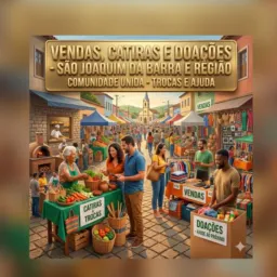 SÃO JOAQUIM E REGIÃO , Vendas , Trocas ,Catiras e Doações!