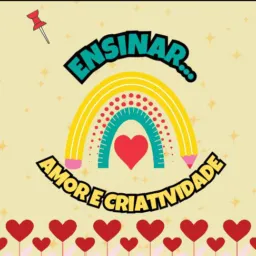 Ensinar com amor e criatividade