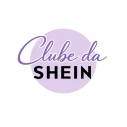 Clube da SHEIN 🖤