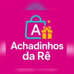 Achadinhos da Rê 🛍️✨