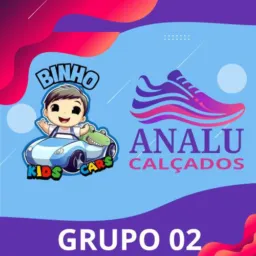 GRUPO 02 ANALU CALÇADOS / BINHO KIDS CARS