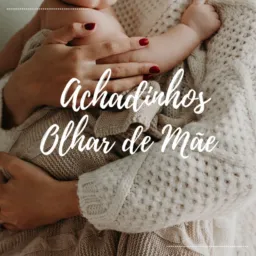Achadinhos Olhar de Mãe
