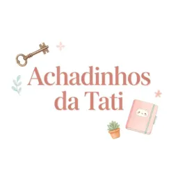 Achadinhos da tati 👠🛍️