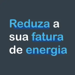 REDUZA SUA FATURA DE ENERGIA