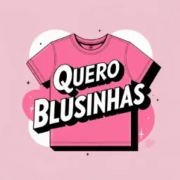 Quero blusinhas