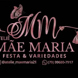 Ateliê Mãe Maria 💖 ( festas e variedades)