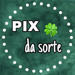 🍀Pix da sorte🍀Ⓜ️