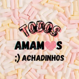 Todos Amamos Achadinhos