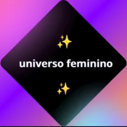 UNIVERSO FEMININO 👗