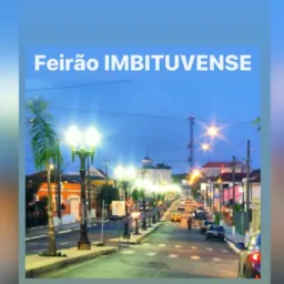 🚨 FEIRÃO IMBITUVENSE 🚨