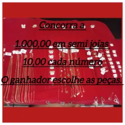 Sorteio (1.000,00 em semijóias).
