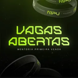 VAGAS ABERTAS 🦠 Mentoria Primeira Venda
