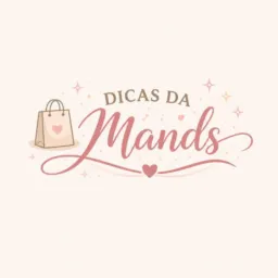 Dicas da Mands 🛍️ #1