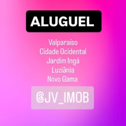 Aluguel Val, Ocidental, Ingá, Luziânia, Novo Gama