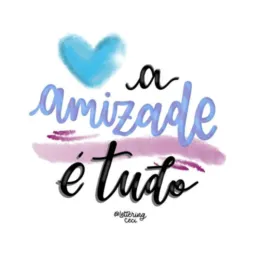 Amizade é tudo