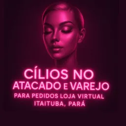 Cílios No Atacado/Varejo itb 🛍️