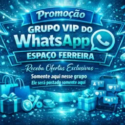 ✨GRUPO VIP✨ DE OFERTAS ESPAÇO FERREIRA