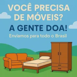 grupo de doar móveis VOCÊ PRECISA DE MÓVEIS A Gente DOA!