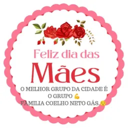 "FAMÍLIA COELHO NETO GÁS*🥰🫂🫂