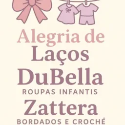 Alegria de Laços & DuBella Moda Infantil & Zaterra bordados e crochê 💕