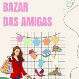 BAZAR DAS AMIGAS 💃🏼👗👜💍