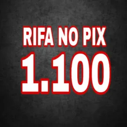 🚨RIFA1️⃣.1️⃣0️⃣0️⃣NO PIX💰