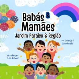 Babás e Mamães Jd. Paraíso e Região 🤱🏽👩‍👦‍👦