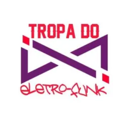 💥TROPA DO ELETRO-FUNK OFC💥