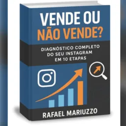 📕- Vende ou não Vende ( Diagnóstico completo para Instagram em 10 etapas).