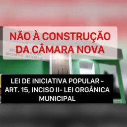NÃO À CONSTRUÇÃO DA CÂMARA NOVA