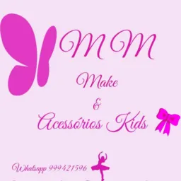 🎀MM Makes & Acessórios Kids🎀