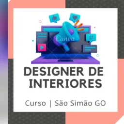 Curso: Designer de Interiores | São Simão GO