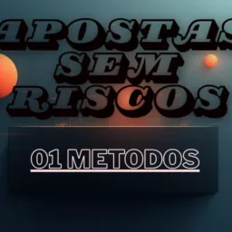 APOSTAS SEM RISCO 0️⃣0️⃣🆚0️⃣1️⃣