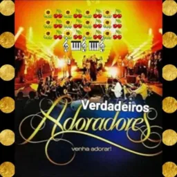 🎷VERDADEIROS ADORADORES🎷 ☆---☆