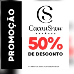 *CACAU SHOW ATÉ 50%OFF* 🍫
