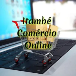 ITAMBÉ, COMÉRCIO ONLINE!