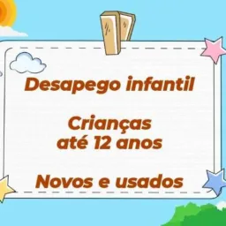 Desapegos de criança até 12 anos . novos e usados