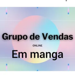 🤑 VENDAS EM MANGA E REGIAO 😱